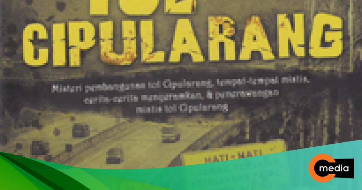Misteri Tol Cipularang - CMedia