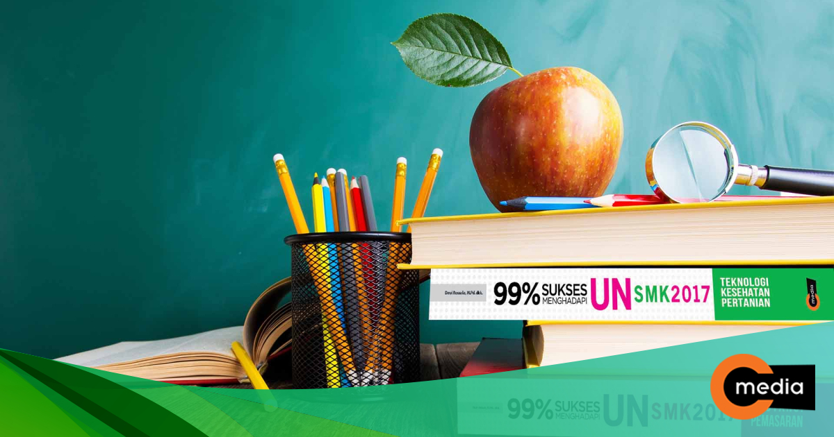 Tip Dan Trik Mudah Mengerjakan Soal Un Smk 2017 Cmedia
