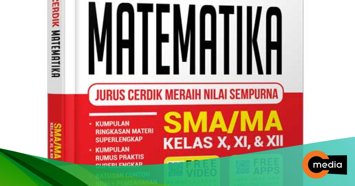 Modul Cerdik Matematika SMA/MA Kelas X, XI, & XII CMedia