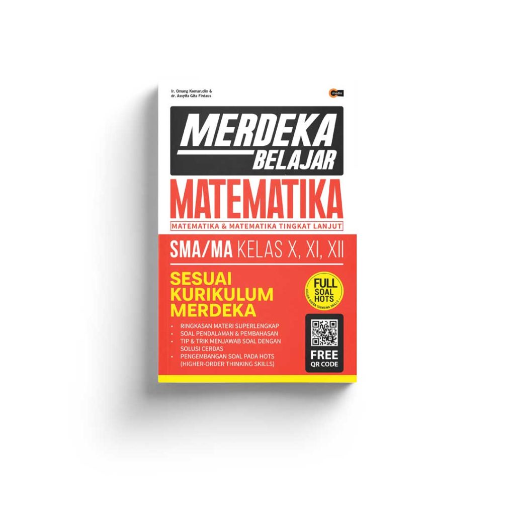 Merdeka Belajar Matematika SMA/MA Kelas X, XI, XII - Penerbit CMedia